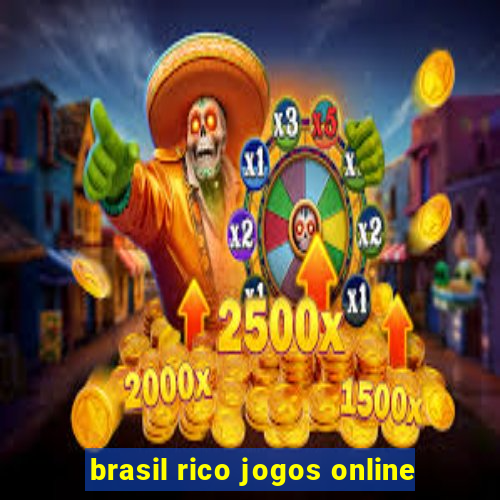 brasil rico jogos online